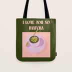 I love you so matcha - a matcha latte illustration in forest green and pink Tote Bag Gallery Image 1