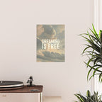 Dreaming is Free Poster Gallery Image 2