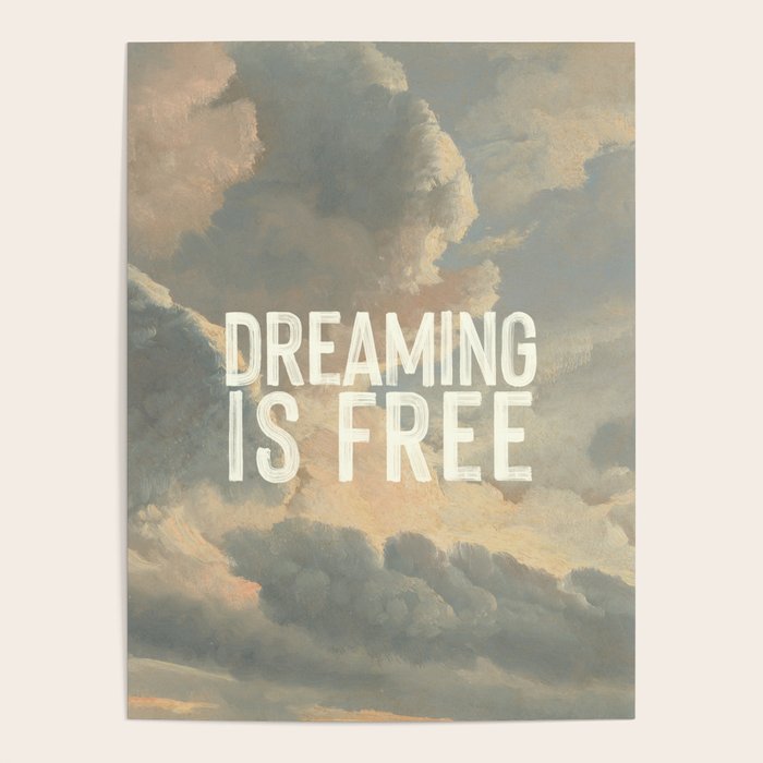 Dreaming is Free Poster Gallery Image 1