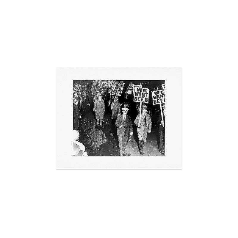 We Want Beer Prohibition Art Print Gallery Image 1