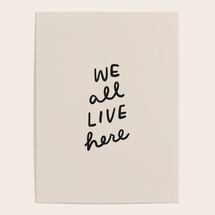 we all live here Poster Gallery Image 1