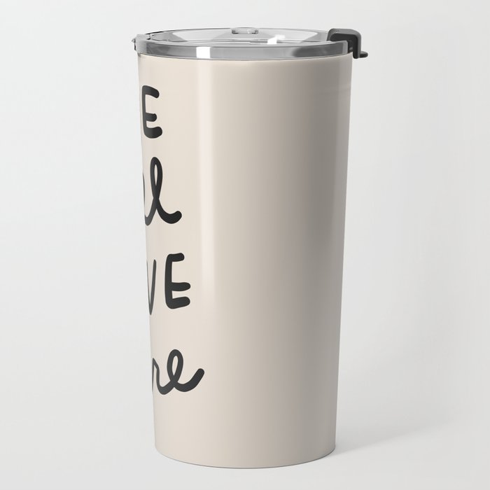 we all live here Travel Mug Gallery Image 2