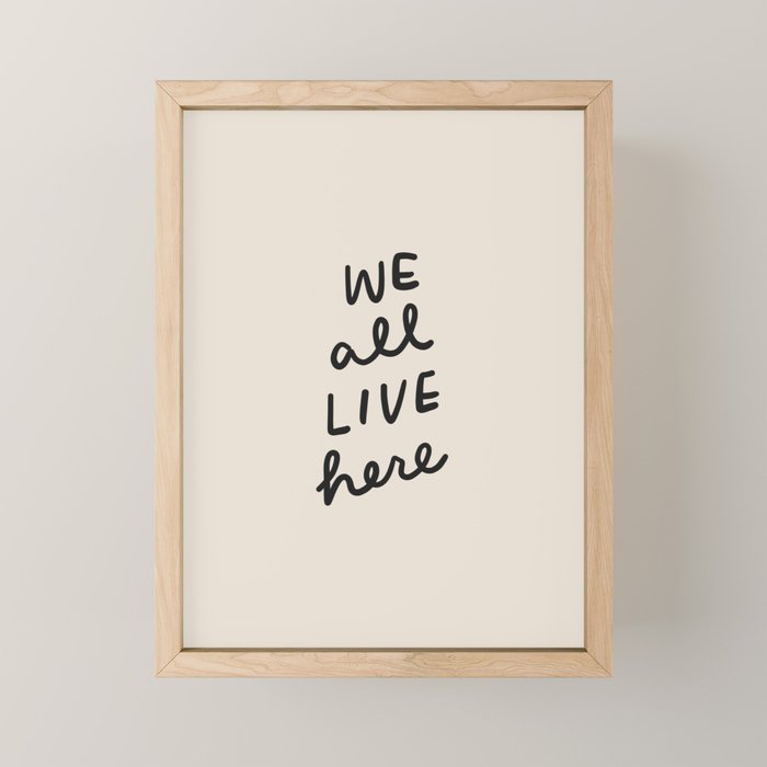 we all live here Mini Art Print Gallery Image 1