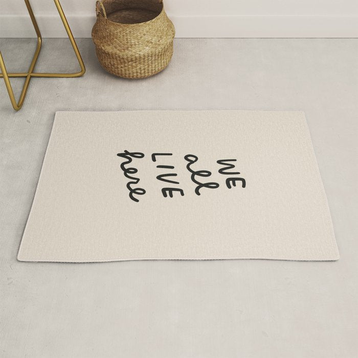 we all live here Rug Gallery Image 1