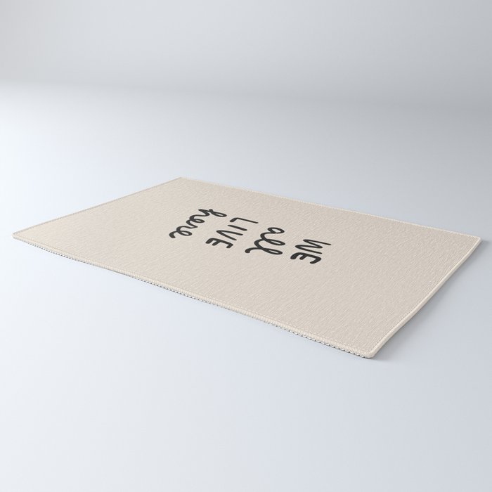 we all live here Rug Gallery Image 3