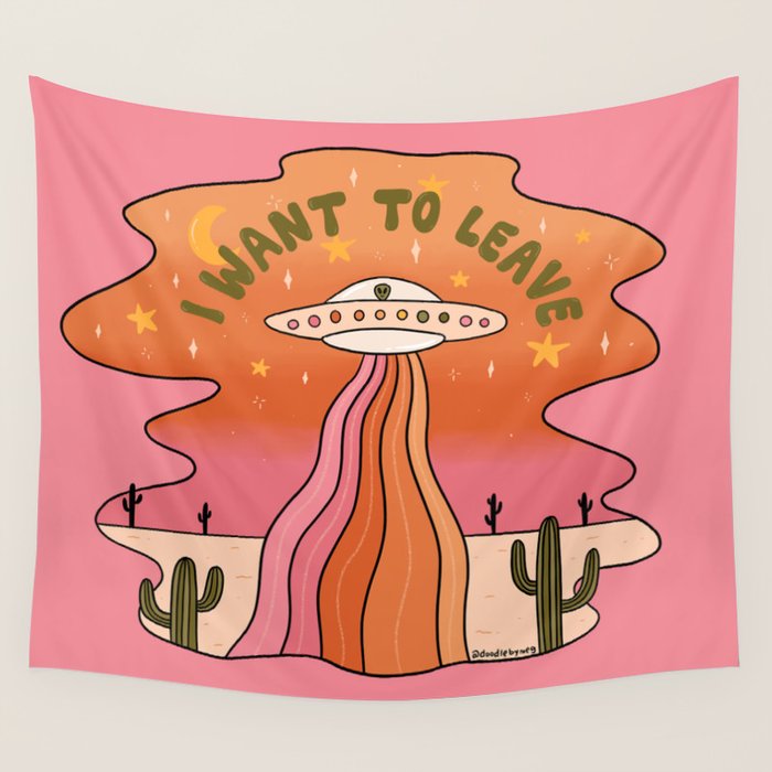 I Want To Leave Wall Tapestry Gallery Image 1