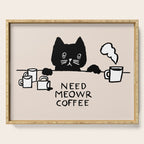 Need meowr coffee Serving Tray Gallery Image 1