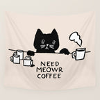Need meowr coffee Wall Tapestry Gallery Image 4