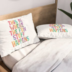 This is Where The Fun Stuff Happens Pillow Sham Gallery Image 2
