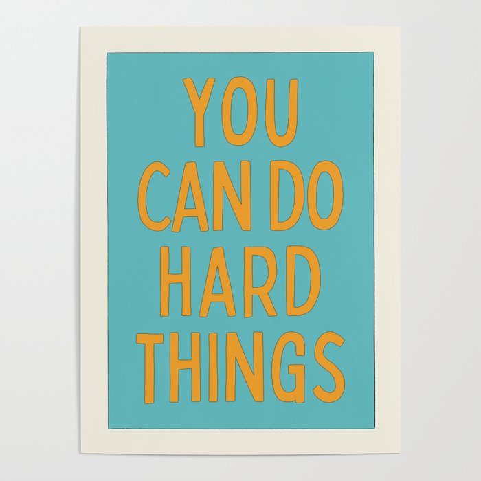 You Can Do Hard Things - Retro Typography in Blue and Orange Poster Gallery Image 4