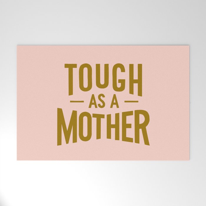 Tough as a Mother Welcome Mat Gallery Image 1