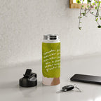 "Remember Your Story, Remember Your Roots, Remember That You Are A Part Of Something So Much Greater Than You." Water Bottle Gallery Image 4