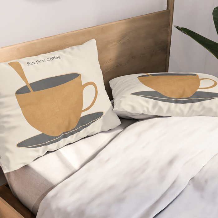 But First Coffee 2 Pillow Sham Gallery Image 2