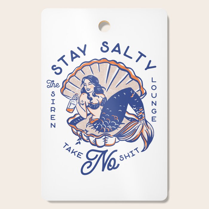 The Siren Lounge: Stay Salty & Take No Shit Cutting Board Gallery Image 1