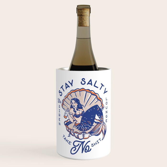 The Siren Lounge: Stay Salty & Take No Shit Wine Chiller Gallery Image 1