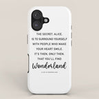 The Secret, Alice, is to surround yourself Quote iPhone Case Gallery Image 1