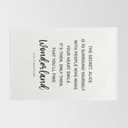 The Secret, Alice, is to surround yourself Quote Rug Gallery Image 2