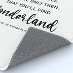 The Secret, Alice, is to surround yourself Quote Rug Gallery Image 4