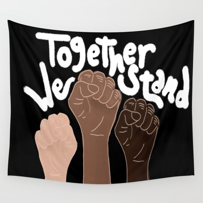âTogether We standâ- Black Wall Tapestry Gallery Image 1