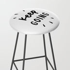 Keep Going positive black and white typography inspirational motivational home wall bedroom decor Stool Gallery Image 2