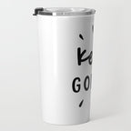 Keep Going positive black and white typography inspirational motivational home wall bedroom decor Travel Mug Gallery Image 3