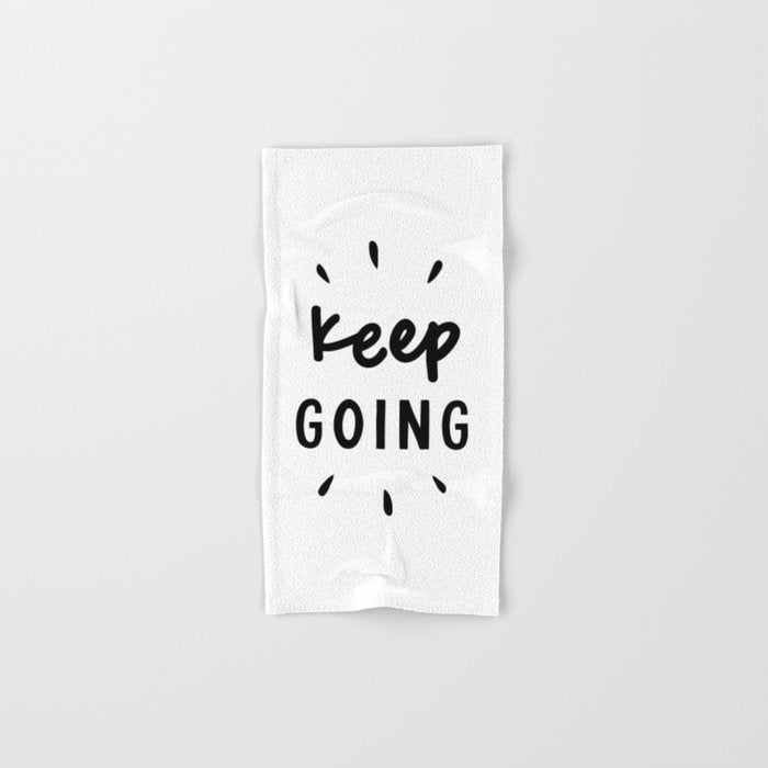 Keep Going positive black and white typography inspirational motivational home wall bedroom decor Bath Towel Gallery Image 1