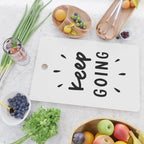 Keep Going positive black and white typography inspirational motivational home wall bedroom decor Cutting Board Gallery Image 2