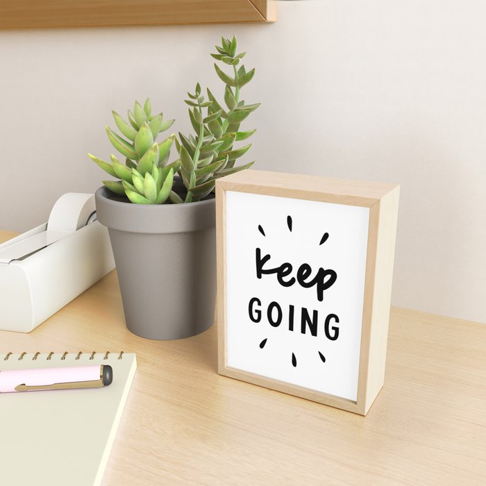 Keep Going positive black and white typography inspirational motivational home wall bedroom decor Mini Art Print Gallery Image 2