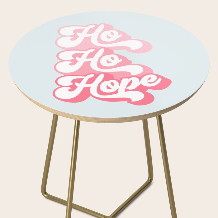 Retro Christmas Pun 'Ho Ho Hope' #positivevibes #Pink Side Table Gallery Image 2