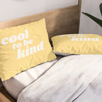 cool to be kind Pillow Sham Gallery Image 2