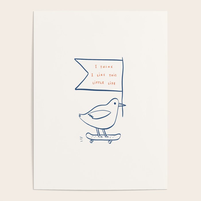 I Think I Like This Little Life Poster Gallery Image 4