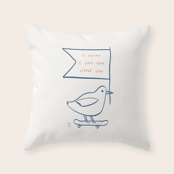 I Think I Like This Little Life Throw Pillow Gallery Image 6
