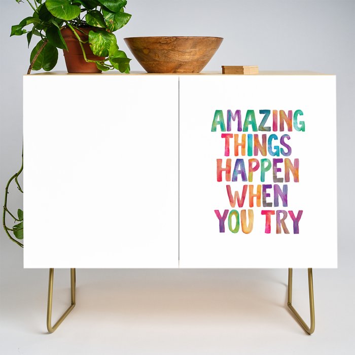 AMAZING THINGS HAPPEN WHEN YOU TRY rainbow watercolor Credenza Gallery Image 1
