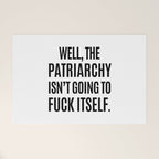 Well, The Patriarchy Isn't Going To Fuck Itself Welcome Mat Gallery Image 1