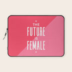 The Future is Female Laptop Sleeve Gallery Image 1