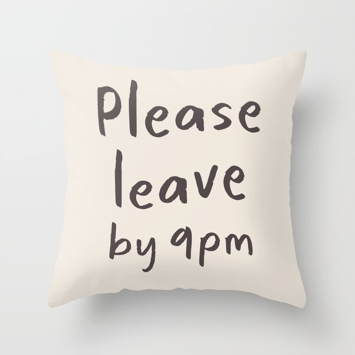 Please Leave By 9pm, Funny Hallway Print Throw Pillow Gallery Image 6
