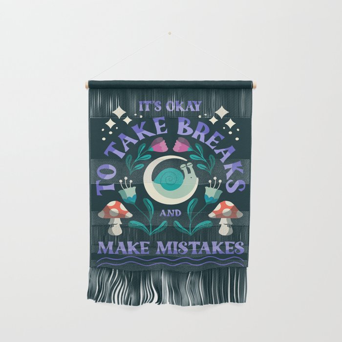 Take Breaks and Make Mistakes Wall Hanging Gallery Image 1