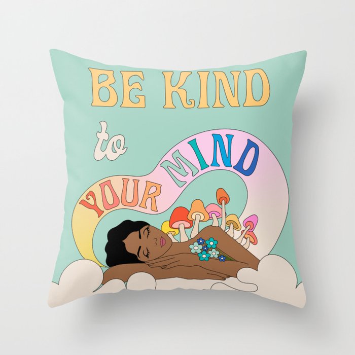 Kind To Your Mind Throw Pillow Gallery Image 1