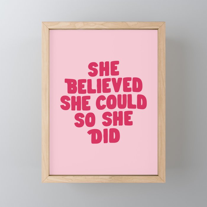 She Believed She Could So She Did in Pink Mini Art Print Gallery Image 1