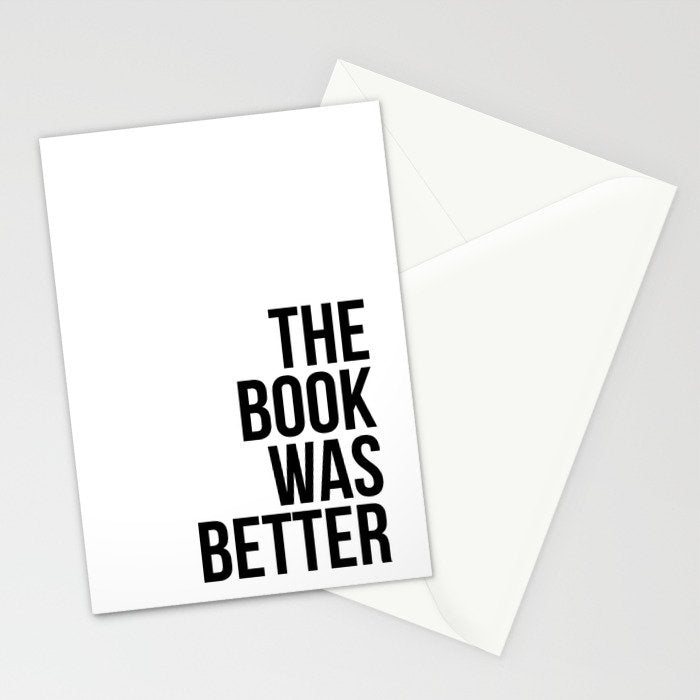 The book was better Stationery Card Gallery Image 2