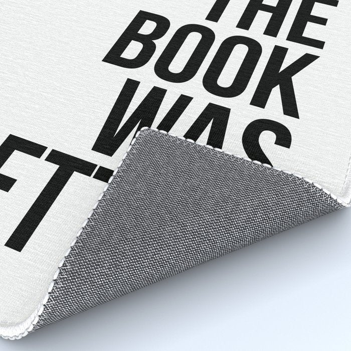 The book was better Rug Gallery Image 4