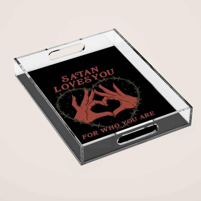 Satan Loves You Acrylic Tray Gallery Image 1
