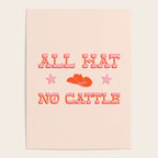 "All hat no cattle" in pink and orange retro western letters Poster Gallery Image 4