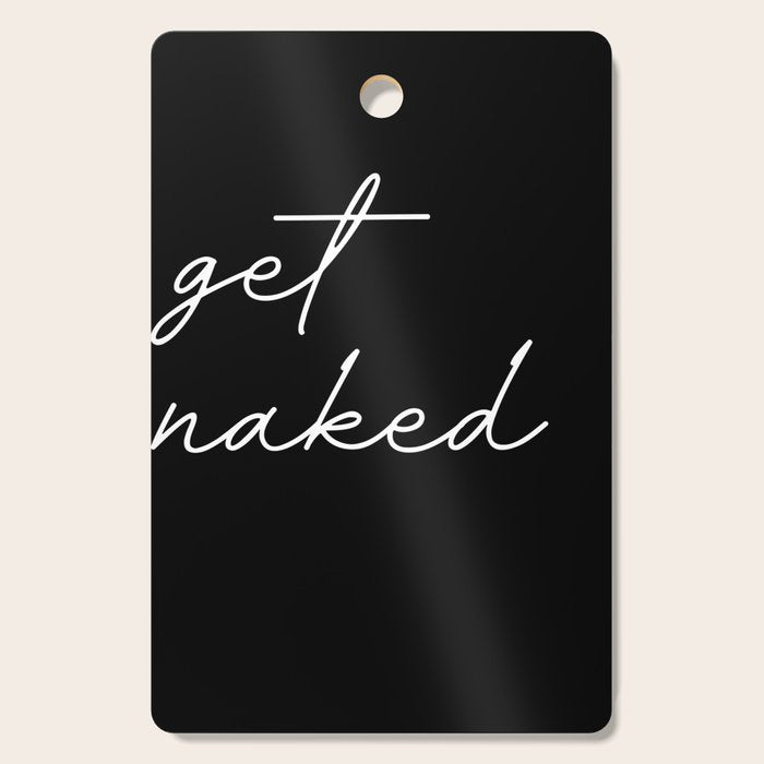 get naked Cutting Board Gallery Image 1