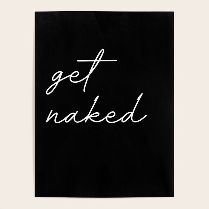 get naked Poster Gallery Image 4