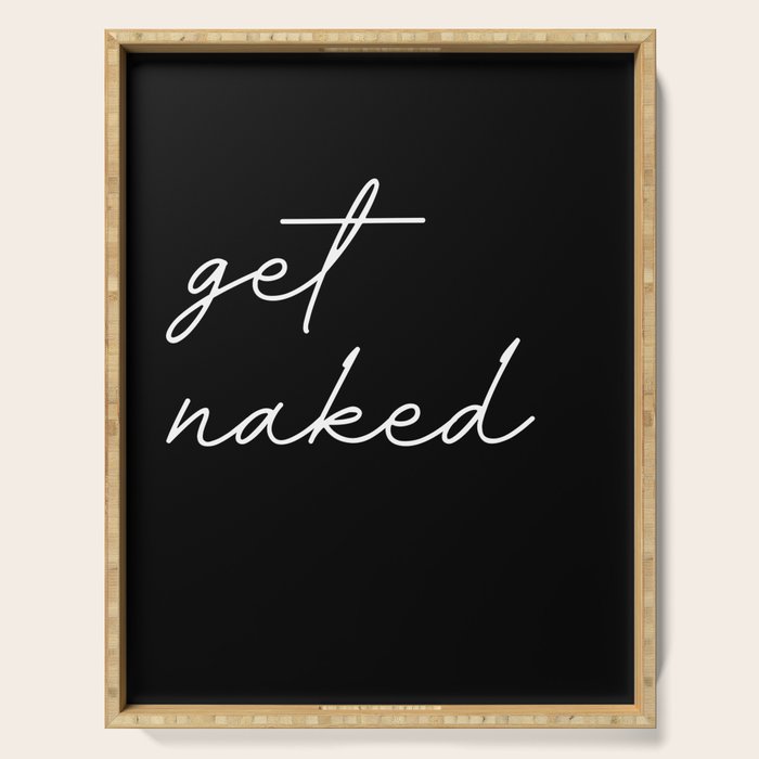 get naked Serving Tray Gallery Image 1