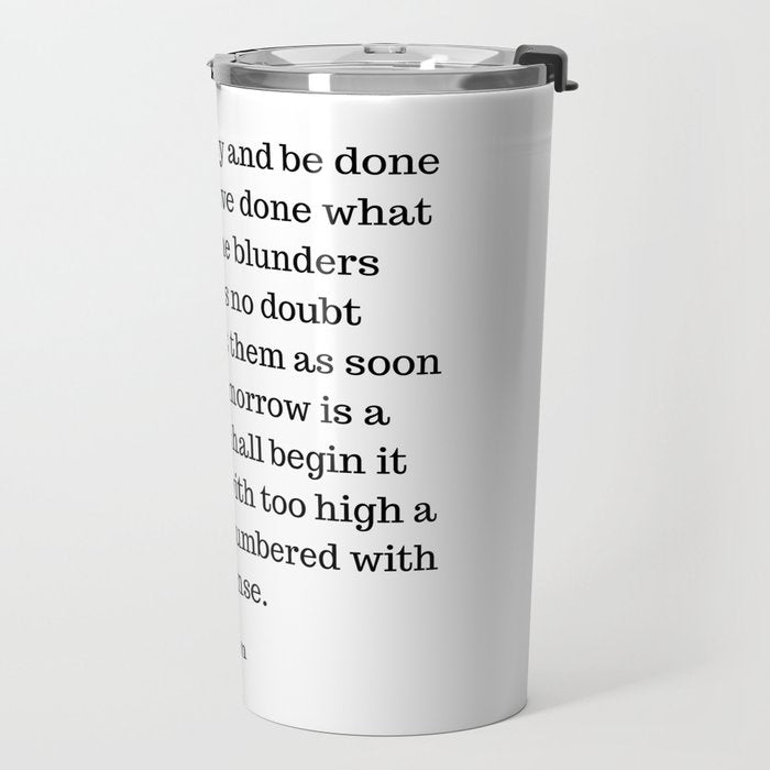 Finish Each Day And Be Done With It | Ralph Waldo Emerson Quote Travel Mug Gallery Image 2