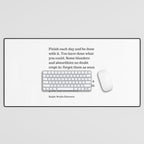 Finish Each Day And Be Done With It | Ralph Waldo Emerson Quote Desk Mat Gallery Image 1