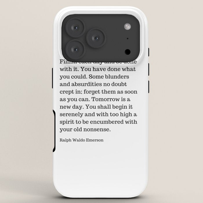 Finish Each Day And Be Done With It | Ralph Waldo Emerson Quote iPhone Case Gallery Image 7