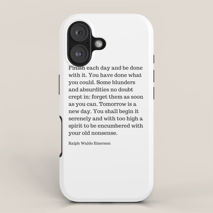 Finish Each Day And Be Done With It | Ralph Waldo Emerson Quote iPhone Case Gallery Image 1